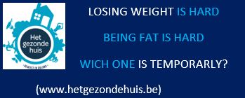LOSING WEIGHT IS HARD BEING FAT IS HARD WICH ONE IS TEMPORARLY?